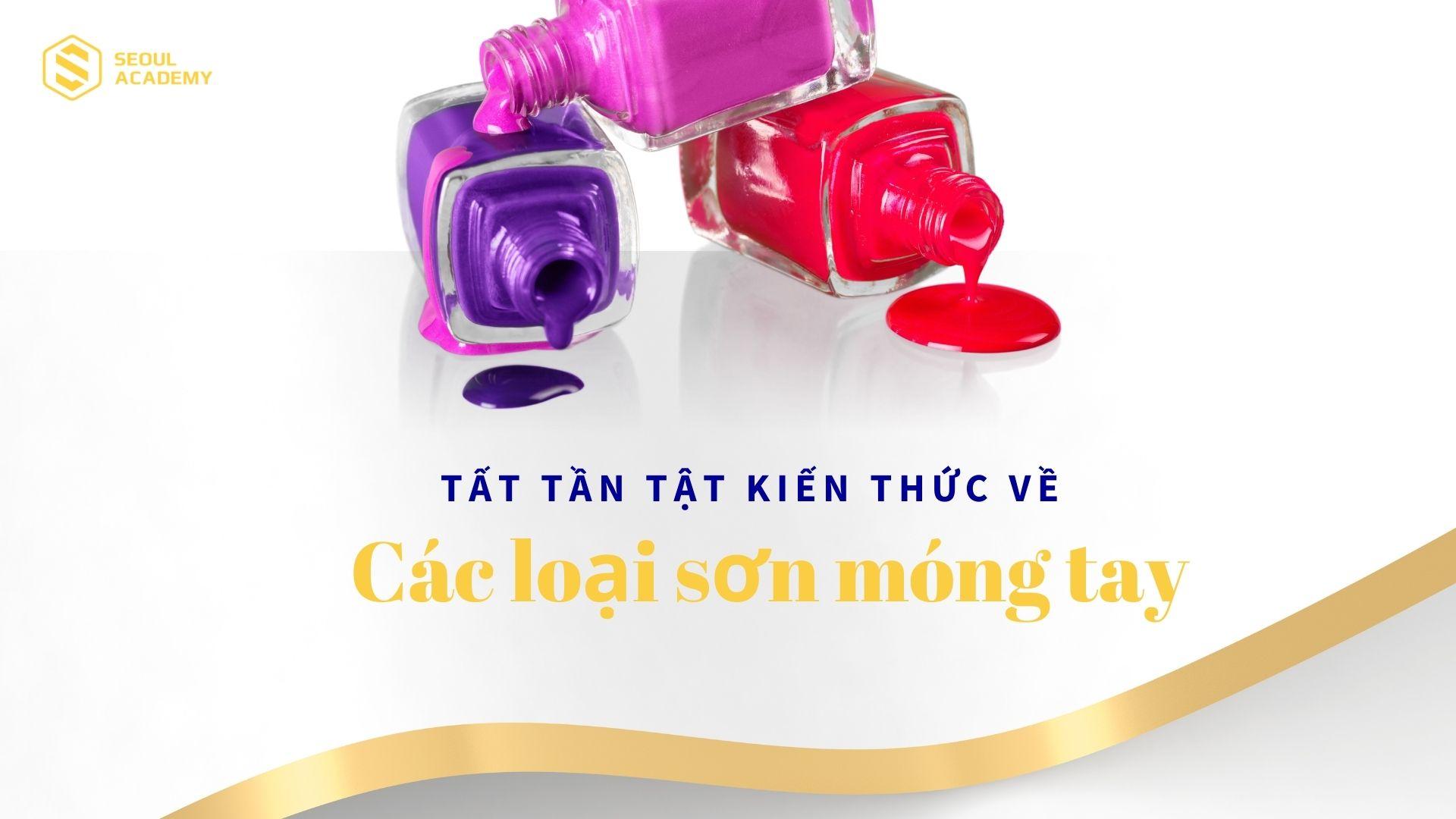 Khi chọn mua sơn móng tay nên xem kỹ thành phần