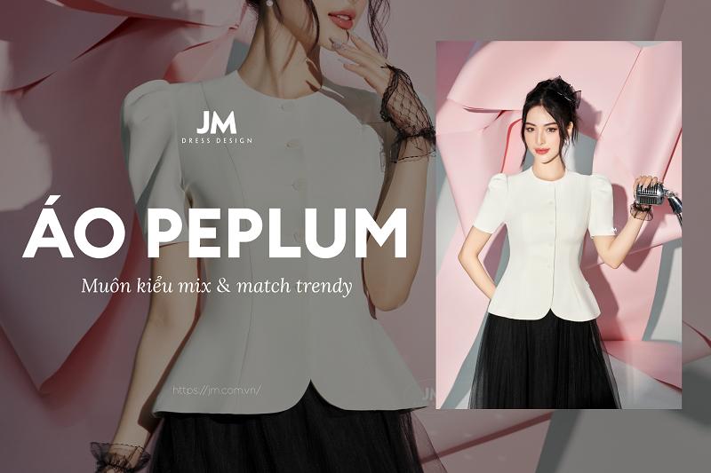 GHI CHÉP NHANH 6 CÔNG THỨC MIX ÁO PEPLUM CÔNG SỞ SÀNH ĐIỆU