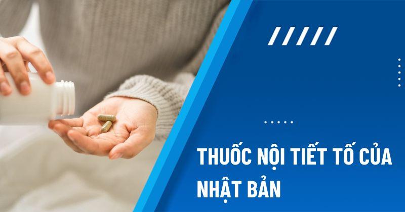 thuốc nội tiết tố của Nhật Bản